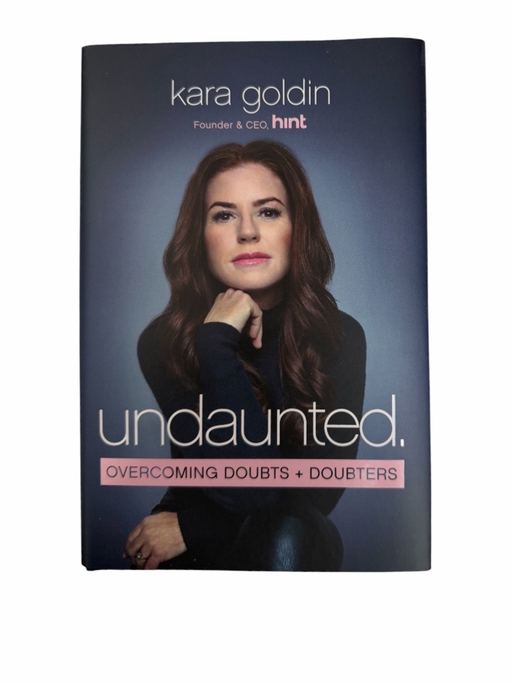 Kara Goldin "Undaunted." Hardcover Book NWT